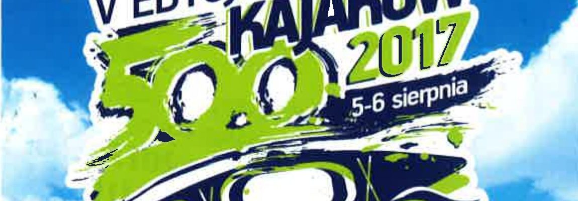V Edycja „500 KAJAKÓW 2017”